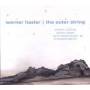 Werner Hasler- The Outer String - duos & quartets