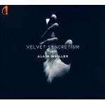 Alain Weiller - Velvet Syncretism