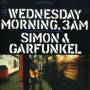 Simon & Garfunkel - Wednesday Morning 3 A.m.