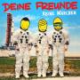 Deine Freunde - Keine Mrchen