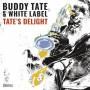 Buddy Tate & White Label - Tates Delight-Groovin At The Jass Festival