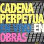Cadena Perpetua - En Vivo En Obras 2007