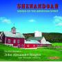John Alexander Singers / John Alexander - Shenandoah/Songs of the American Spirit