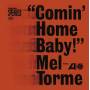 Mel Torme - Comin Home Baby!