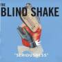 Blind Shake - Seriousness