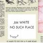 Jim White - No Such Place