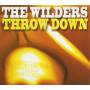 The Wilders - Throw Down