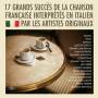 17 Grands Succes Francais En Italien / Various - 17 Grands Succes Francais En Italien / Various