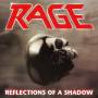 Rage - Reflections of a Shadow Re-Release