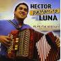 Luna Hector Pastorcito - Mi Mejor Herencia