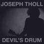 Joseph Tholl - Devil's Drum (Silver Vinyl)