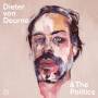 Dieter Von And The Politics Deurne - Dieter von Deurne And The Politics