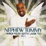 Nephew Tommy - Church Folks Gotta Laugh Too 1