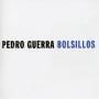 PEDRO GUERRA - Bolsillos