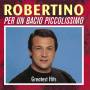Robertino - Per Un Bacio Piccolissimo