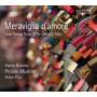 Marco Beasley / Pierre Pitzl / Private Musicke - Meraviglia d'amore-Italian Love Songs