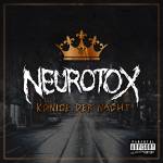 Neurotox - Knige Der Nacht (Digipak)