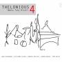 Thelonious4 / Tony Miceli - Thelonious 4 meets Tony Miceli