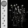 Hologram - Build Yourself Up So Many Times Only To Be Brought