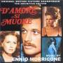 Ennio Morricone - D'amore Si Muore