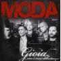Moda - Gioia Non E' Mai Abbastanza