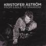 Kristofer strm - From Eagle To Sparrow