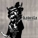 Kavrila - Heretics I (Black Vinyl)