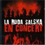 La Ruda Salska - En Concert