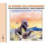 Sounds Of Nature - Monde Des Dinosaures: Jurassic Soundscapes