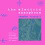 Stephen Cottrell - The Electric Saxophone