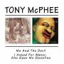 Tony Mcphee - Me & The Devil/i Asked For Wat