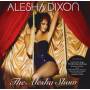 Aleshia Dixon - The Alesha Show