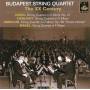 Budapest String Quartet - Budapest String Quartet: Das 20.Jahrhundert