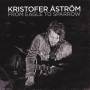 Kristofer strm - From Eagle To Sparrow