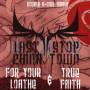 Last Stop China Town - For Your Loathe & True Faith