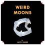 Jack Name - Weird Moons