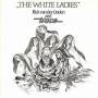 Trace - White Ladies