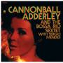 Cannonball Adderley - And The Bossa Rio Sextet With