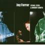Jay Farrar - Stone,Steel & Bright Lights [IT-Version, Regio 2/B]