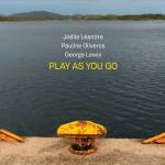 J. Leandre / P. Oiveros / G. Lewis - Play As You Go