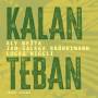Aly Keta / Jan Galega Brnnimann / Lucas Niggli - Kalan Teban