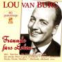 Lou Van Burg - Freunde Frs Leben-50 Groe Erfolge