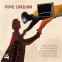 Hank Roberts / Filippo Vignato / Pasquale Mirra / - Pipe Dream