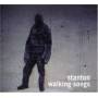 Stanton - Walking Songs