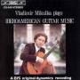 Vladimir Mikulka - Iberoamerican Guitar Music