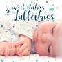 Various - Sweet Babies Lullabies