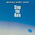 Average White Band - Stop The Rain