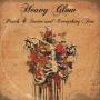 Heavy Glow - Pearls And Swine And Everything Fine (Black Vinyl/