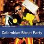 V / A - Rough Guide To Columbian Street Parties / Various