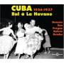V / A - Cuba 1929-1937: Bal A La Havane / Various